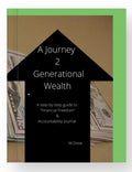 A Journey 2 Generational Wealth